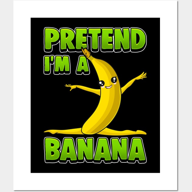 Funny Pretend I'm A Banana Gymnast Wall Art by theperfectpresents